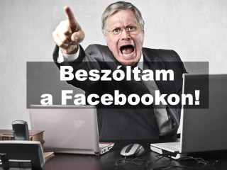 beszóltam a Facebookon!
