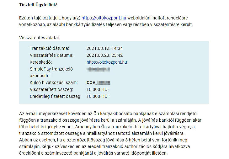 Két, egyenként 5 ezer forintos regisztráció árának visszatérítéséről szóló értesítés. A jóváírás banktól függően akár több hetet is igénybe vehet. Forrás: Privátbankár.hu