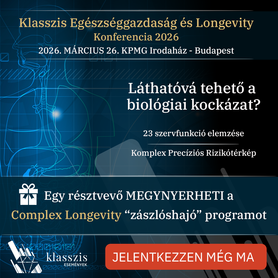 Klasszis Egészséggazdaság és Longevity Konferencia 2026